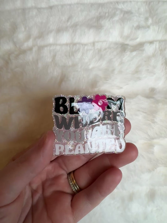 Bloom Where You Are Planted Interchangeable Badge Reel